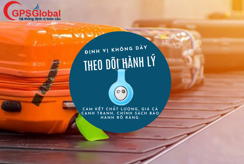 Định vị không dây theo dõi hành lý